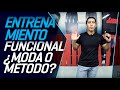 Entrenamiento funcional ¿moda o método?