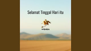 Selamat Tinggal Hari itu