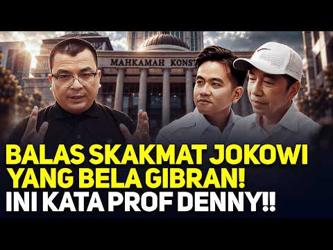 BALAS SKAKMAT JOKOWI YANG BELA GIBRAN! INI KATA PROF DENNY!!
