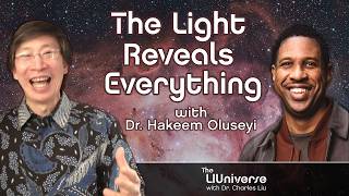 The Light Reveals Everything with Dr. Hakeem Oluseyi SEASON 6 PREMIERE screenshot 5