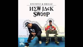 ETC! ETC! & Brillz - New Jack Swoop [Official Full Stream]