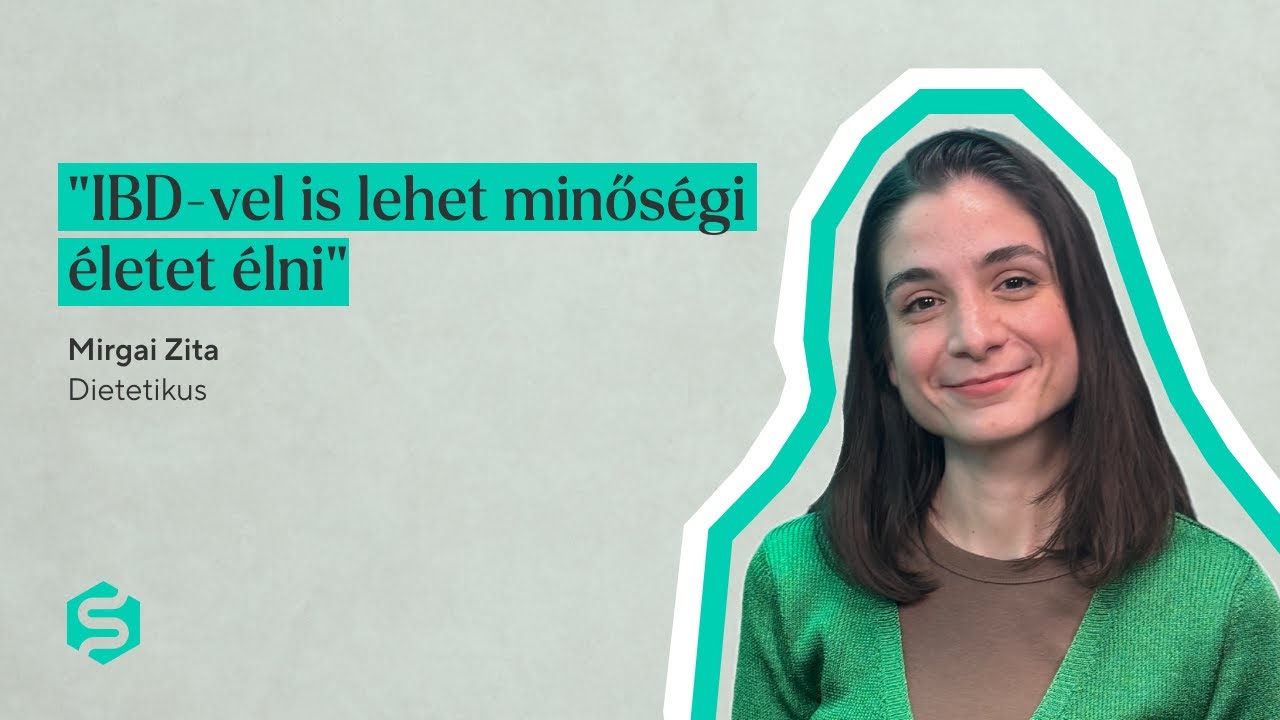 Kiegyensúlyozott élet az IBD diagnózis után - beszélgetés Mirgai Zita dietetikussal