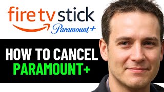 How To Cancel Paramount Subscription On Firestick 2025! (FULL GUIDE)