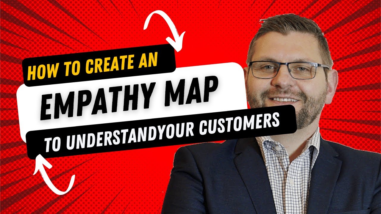 How to Create An Empathy Map to Better Understand Your Customers - YouTube