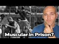 How Do Prisoners Get So Big And Muscular? (The SCIENCE Explained)