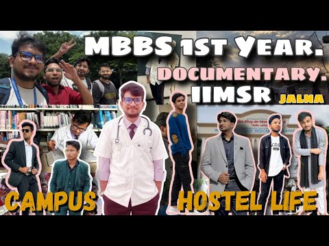 Iims R 1st Year MBBS Documentary 📽️ || IIMSR JALNA || Campus, Hostel and ...