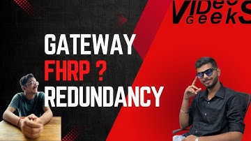 FHRP Introduction | Overview of VRRP | HSRP | GLBP | Video Geeks Session with @devgundalia