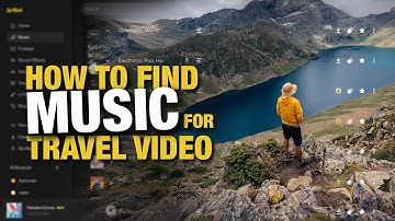 How To Find MUSIC For TRAVEL VIDEOS | How To Use Artlist Music