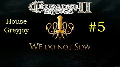 CK2 Game of Thrones -Dance of the Dragons - Dalton