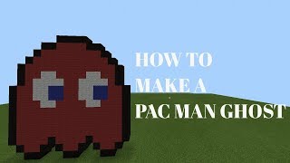 Minecraft PC EDITION:How to build a PACMAN GHOST