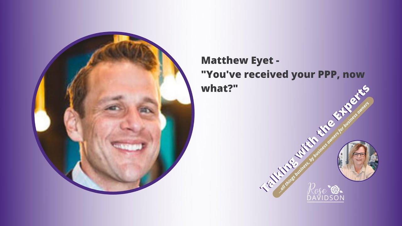 Ep 145 Matthew Eyet You've received your PPP, now what? YouTube