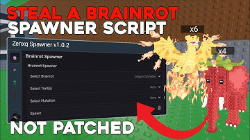 [🔥] Steal A Brainrot SPAWNER SCRIPT - SPAWN ANYTHING | FREE & KEYLESS