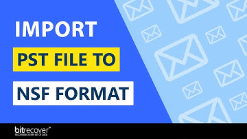 How To Import Outlook PST File to NSF - Migration Process