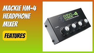 REVIEW (2026): Mackie HM-4 Headphone Mixer. Features.