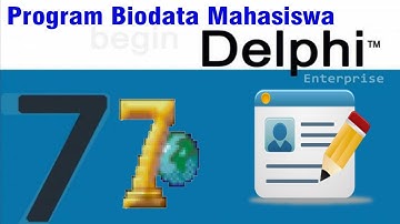 Tutorial delphi 7 - Cara Membuat Program Biodata Mahasiswa Sederhana