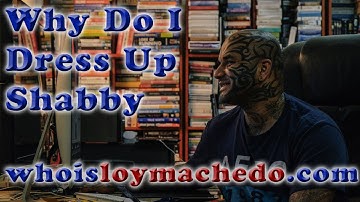 Why Do I Dress Up Shabby - Ask Loy Machedo