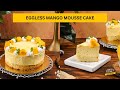 I can’t believe how creamy this Eggless Mango mousse cake is!