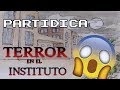 [Terror en el Instituto - ololo]