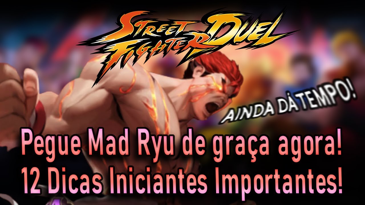 Mad Ryu Street Fighter Duel: 12 Dicas Iniciantes, Pegue Mad Ryu Agora! Antes ...