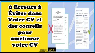 6 Erreurs à Éviter dans Votre CV et des conseils pour améliorer votre CV