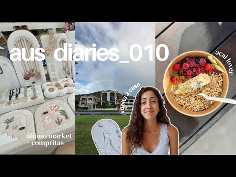 Aus diaries 010 | último market, despedidas, volvemos a casa ✈️  y cómo me siento...