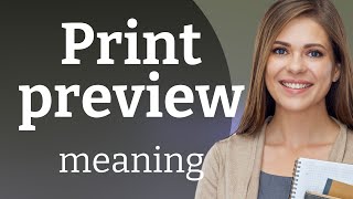 Understanding Print Preview: A Key Feature in Document Handling