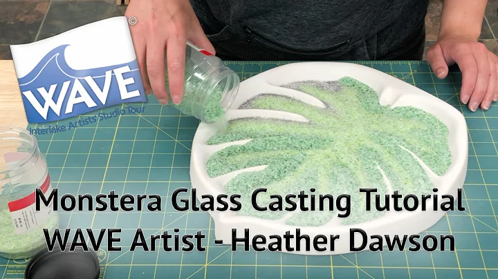 Glass Casting Tutorial - Monstera Leaf - WAVE Arti...
