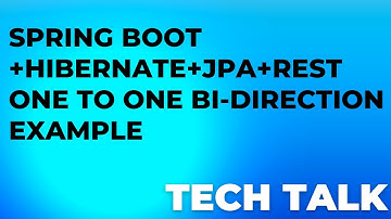 SPRING BOOT + HIBERNATE  + JPA + RESTFUL ONE TO ONE BI-DIRECTION EXAMPLE