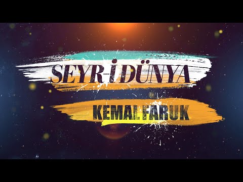 SEYRİ DÜNYA - KEMAL FARUK [Official Lyric Video]