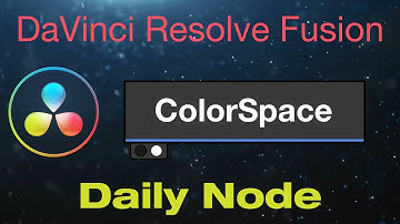 DaVinci Resolve Fusion Color Space Node