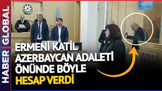 Hocalı Katili, Azerbaycan Adaleti Önünde Hesap Verdi Haçaturyana Hapis Cezası