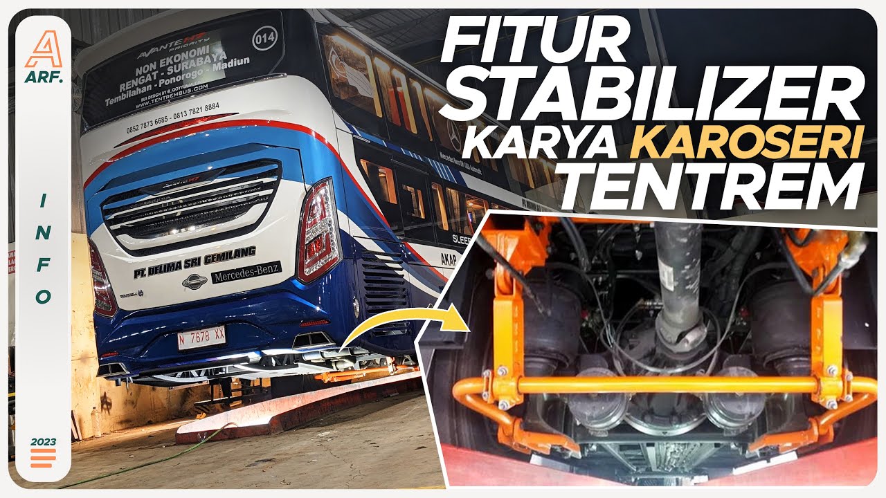 FITUR STABILIZER CIPTAAN KAROSERI TENTREM !! Diklaim Bisa Bikin Stabil Bus Ber AIR SUSPENSION