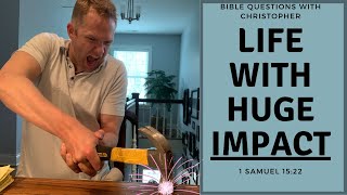 HOW TO PLEASE GOD! Learn how to make a true impact with your life through study of 1 Samuel 15:22