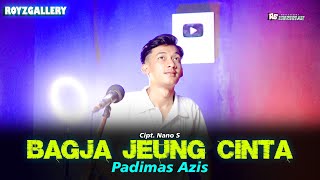 Download Lagu BAGJA JEUNG CINTA - PADIMAS AZIS || Versi BAJIDOR MP3 Download Lagu BAGJA JEUNG CINTA - PADIMAS AZIS || Versi BAJIDOR MP3