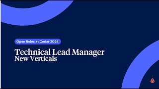 Open Roles at Cedar - Technical Lead Manager (New Verticals)