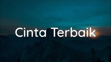 Cassandra - Cinta Terbaik (Lirik)