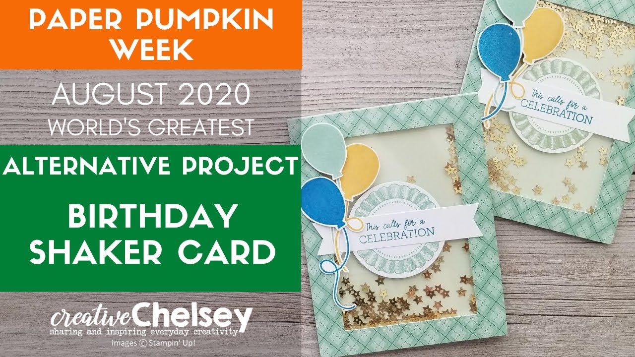 August 2020 Paper Pumpkin Alternative - Birthday Shaker Card | Stampin ...