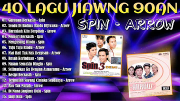 SPIN DAN ARROW FULL ALBUM - KOLEKSI LAGU 2 KUMPULAN SLOW ROCK MALAYSIA 90AN TERPOPULER DAN TERBAIK