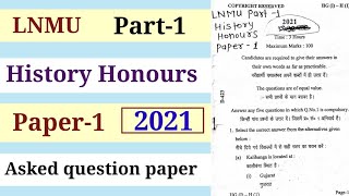 LNMU  Part-1 History Honours paper-1 2021 asked question paper review