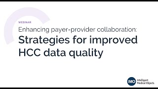 Enhancing payer-provider collaboration: Strategies for improved HCC data quality