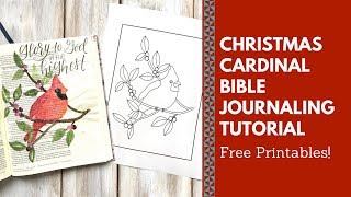 Bible Journal With Me- Christmas Cardinal Tutorial and Free Printables