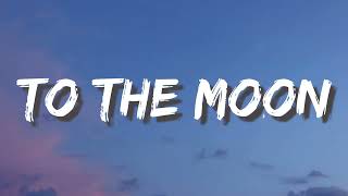 Phora - To The Moon (Lyrics) | She said she never been in love
