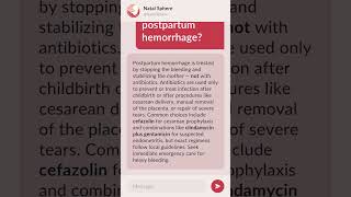 What antibiotics are used to treat postpartum hemorrhage?
