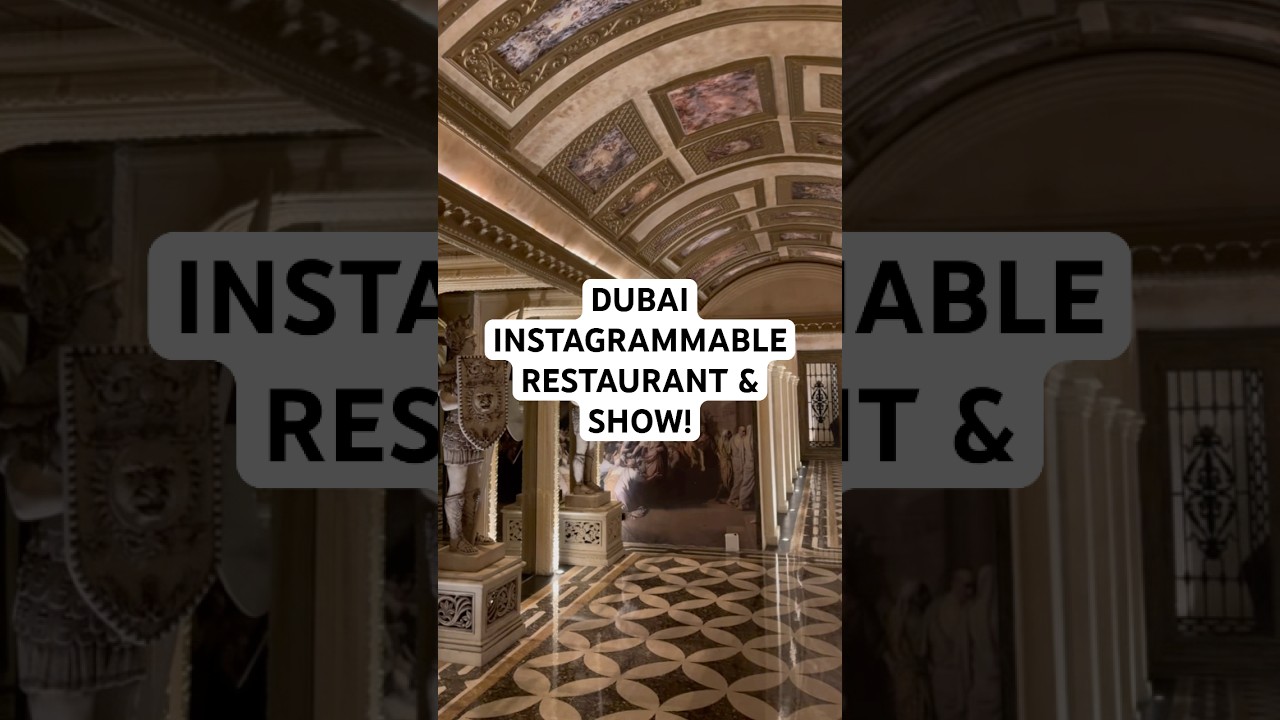 DUBAI INSTAGRAMMABLE RESTAURANT & SHOW!