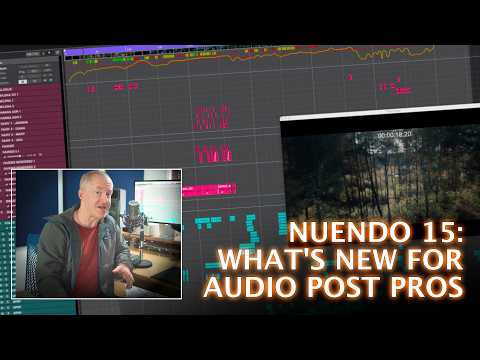 Steinberg Nuendo 15 - What's New for Audio Post Professionals