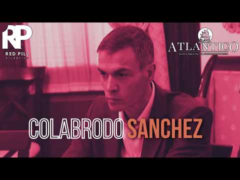 Video Red Pill Atlantico: Colabrodo Sanchez, modello Milei