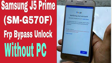 Samsung J5 Prime FRP bypass SM-G570F FRP Unlock Google Lock Remove  Without Pc samsung frp bypass