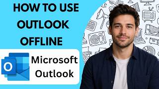 How to use Outlook offline Full Guide 2026