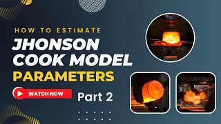 How to Estimate Johnson Cook Model Parameters:  Part 2 | STEP-BY-STEP INSTRUCTIONS #JohnsonCookmodel