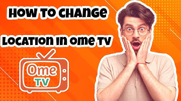 How to change Ometv video chat country - How to use VPN in Ometv - Ometv VPN
